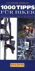 1000 Tipps f&uuml;r Biker